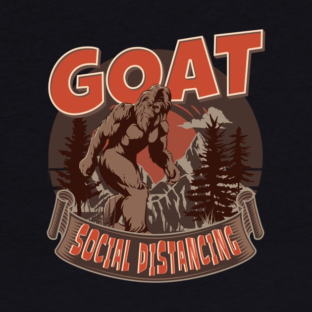 GOAT Social Distancing by ZombieTeesEtc